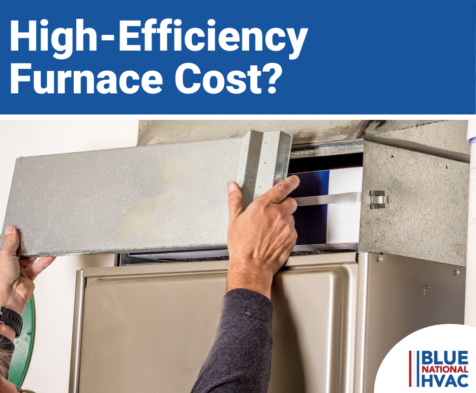 What Does a High-Efficiency Furnace Cost?