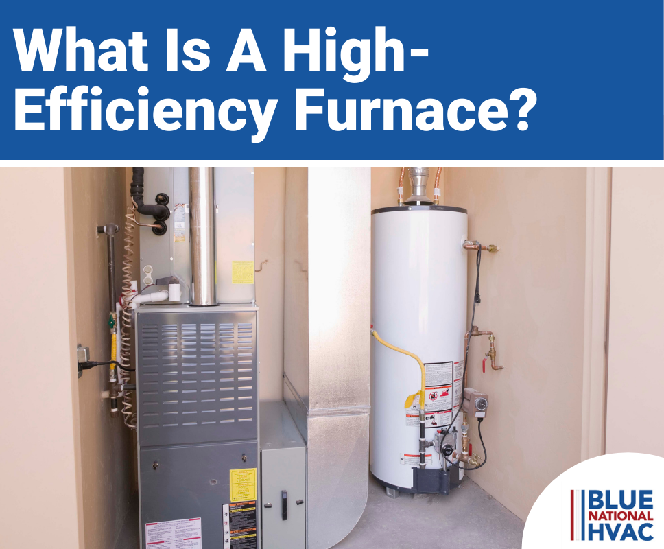 What Is A High-Efficiency Furnace?