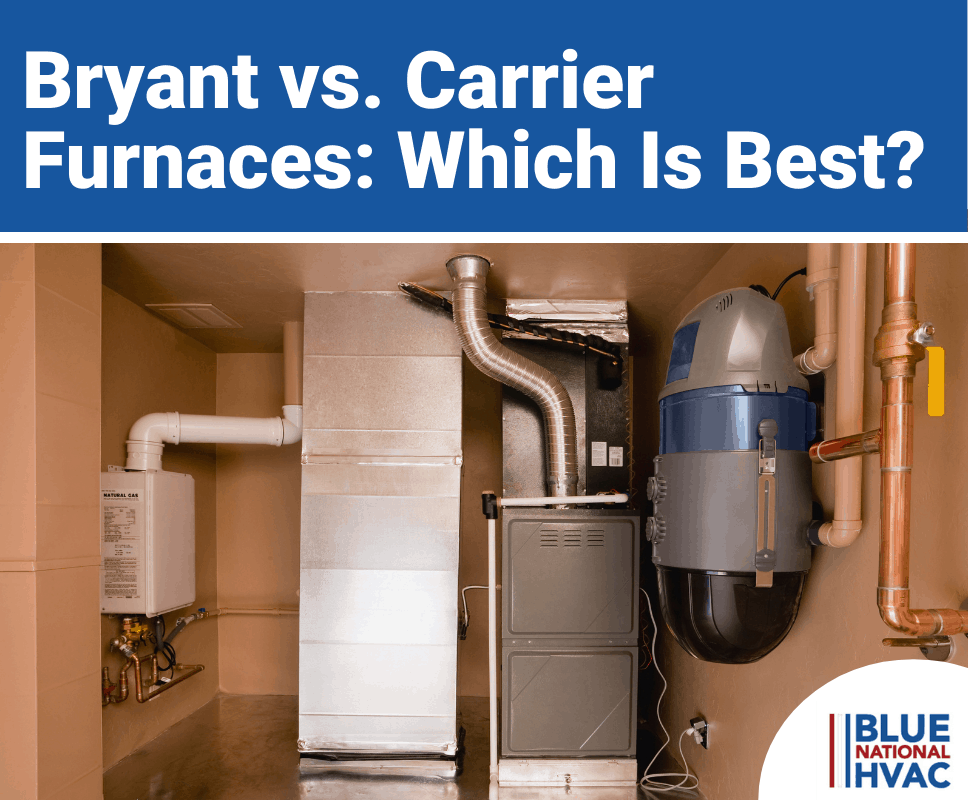 Bryant vs. Carrier Furnaces