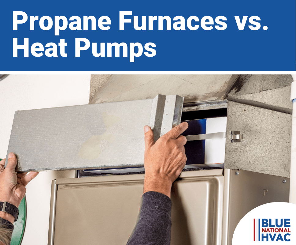 Propane Furnaces vs. Heat Pumps