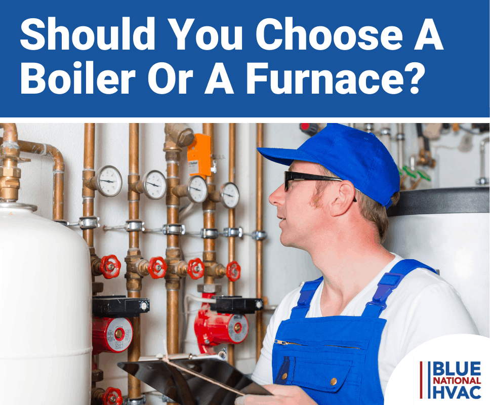 Should You Choose A Boiler Or A Furnace?