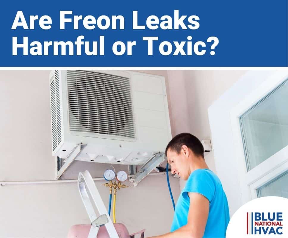 Are Freon Leaks Harmful or Toxic