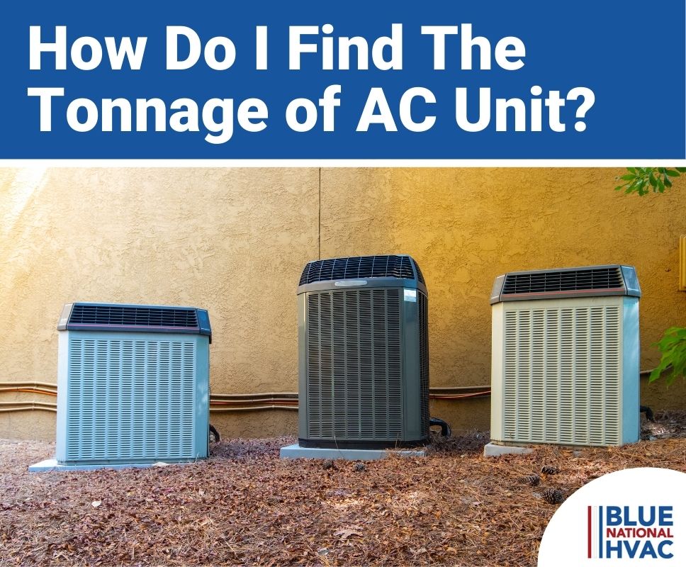 Find The Tonnage of AC Unit
