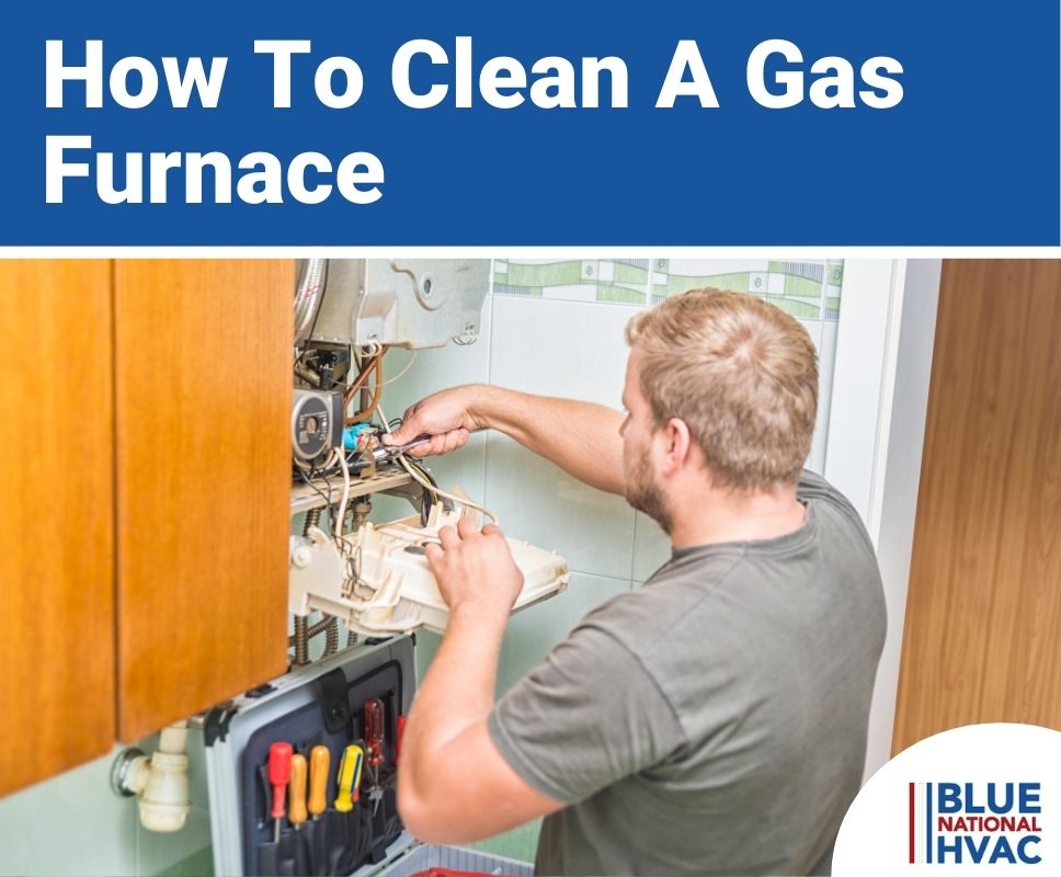 How To Clean A Gas Furnace