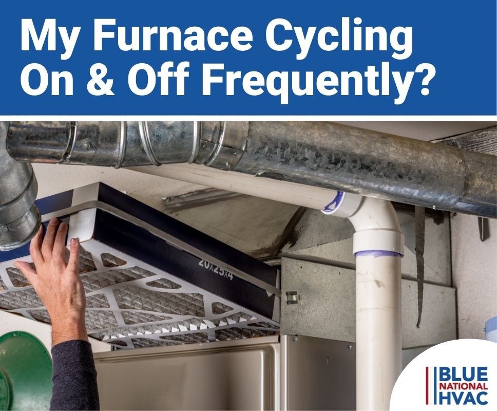 My Furnace Cycling On & Off Frequently(1)